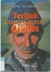 Terijak znamená persky opium