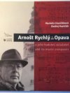 Arnošt Rychlý a/and Opava