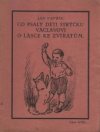 Co psaly děti strýčku Václavovi o lásce ke zvířatům