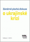 Záměrně plochá diskuse o ukrajinské krizi