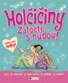 Holčičiny – zatočte s nudou