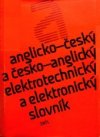 Anglicko-český a česko-anglický elektrotechnický a elektronický slovník =