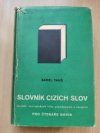 Slovník cizích slov, zkratek, novinářských šifer, pseudonymů a časopisů pro čtenáře novin