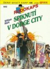 Spiknutí v Dodge City