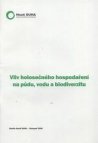 Vliv holosečného hospodaření na půdu, vodu a biodiverzitu