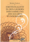 Emotionalität in den Liedern der Sammlung "Des Knaben Wunderhorn"