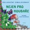 Relaxační omalovánky nejen pro houbaře