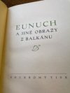 Eunuch a jiné obrazy z Balkánu