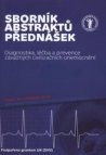 Sborník abstraktů přednášek Diagnostika, léčba a prevence závažných civilizačních onemocnění