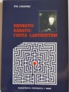 Ernesto Sábato: Cesta labyrintem