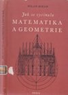 Jak se vyvinula matematika a geometrie