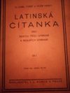 Latinská čítanka pro VI. třídu gymnasií a reálných gymnasií.