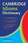 CAMBRIDGE Idioms Dictionary New