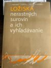 Ložiská nerastných surovín a ich vyhladávanie