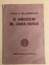 O umučení M.Jana Husa