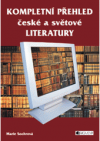 Kompletní přehled české a světové literatury