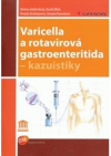 Varicella a rotavirová gastroenteritida - kazuistiky