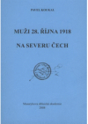 Muži 28. října 1918 na severu Čech