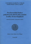 Psychosociální funkce pohybových aktivit jako součást kvality života dospělých