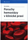 Poruchy hemostázy v klinické praxi