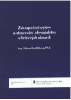 Zabezpečení výživy a stravování obyvatelstva v krizových stavech =