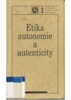 Etika autonomie a autenticity