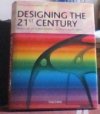 Designing the 21st century