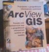 Pracujeme s geografickým informačním systémem ArcView GIS
