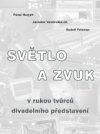 Světlo a zvuk