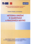 Metodika udržení si zaměstnání a pracovních návyků