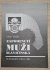 Zapomenutí muži Slavičínska