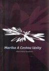 Marika A - Cestou lásky