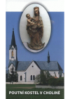 Poutní kostel Nanebevzetí Panny Marie v Cholině