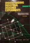 Understanding Industrial Designed Experiments