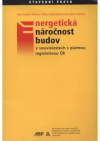 Energetická náročnost budov v souvislostech s platnou legislativou ČR