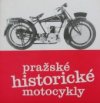 Pražské historické motocykly