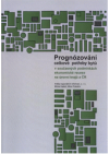 Prognózování celkové potřeby bytů v současných podmínkách ekonomické recese