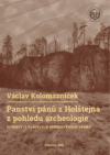 Panství pánů z Holštejna z pohledu archeologie