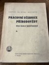 Pracovní učebnice přírodovědy pro školy měšťanské