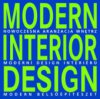 Modern interior design =