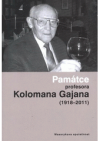 Památce profesora Kolomana Gajana (1918-2011)