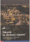 "Takové to domácí topení"