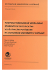 Podpora terciárního vzdělávání studentů se specifickými vzdělávacími potřebami na Ostravské univerzitě v Ostravě