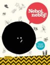 Neboj, neboj!