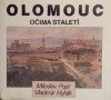 Olomouc očima staletí