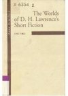 The worlds of D.H. Lawrence's short fiction