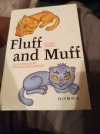 Fluff and Muff