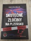 Skutečné zločiny na Plzeňsku 