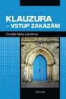 Klauzura - vstup zakázán