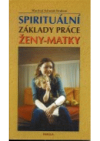 Spirituální základy práce ženy-matky